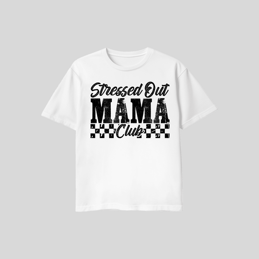 Stress Out Mama Club Tee