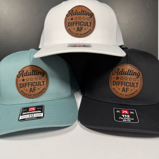 Adulting Difficult AF Would Not Recommend Patch Hat – Funny Trucker Cap