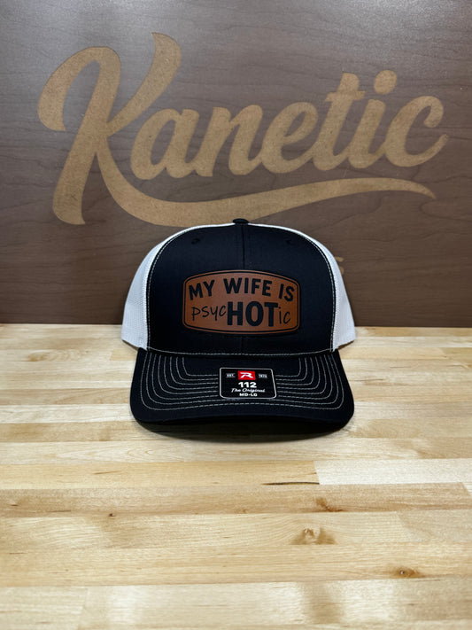 My Wife Is PsycHOTic Patch Hat