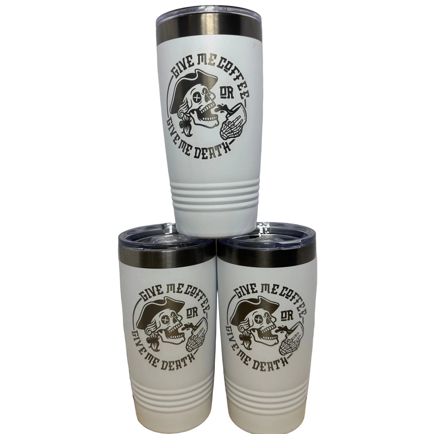 Give Me Coffee or Give Me Death 20 oz Engraved Tumbler