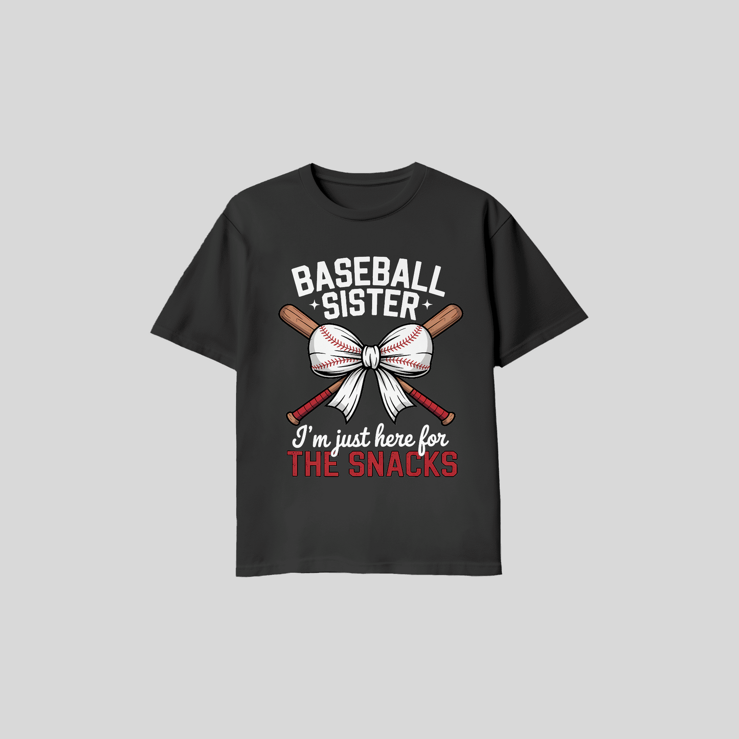 Baseball Sister Shirt – I’m Just Here for the Snacks