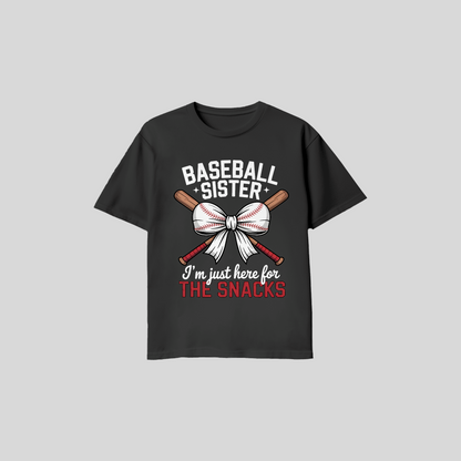 Baseball Sister Shirt – I’m Just Here for the Snacks