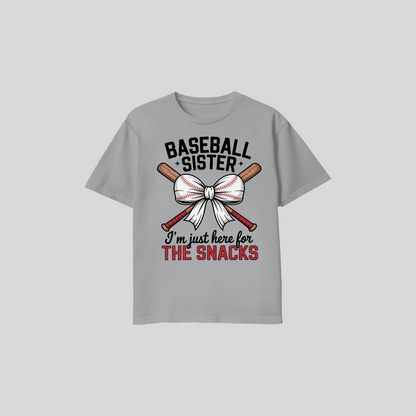 Baseball Sister Shirt – I’m Just Here for the Snacks