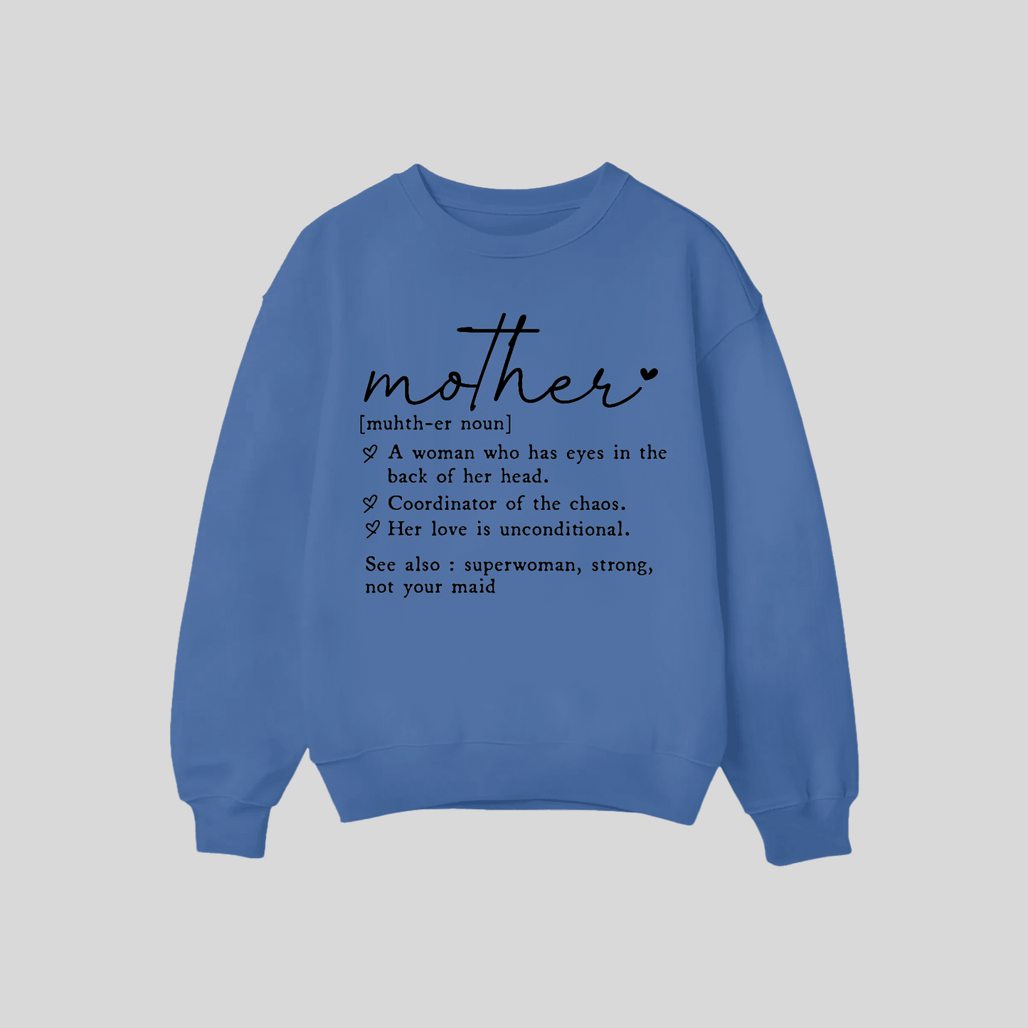 Mother Definition Crewneck Sweatshirt