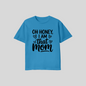 Oh Honey I Am That Mom Shirt