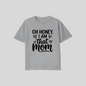 Oh Honey I Am That Mom Shirt