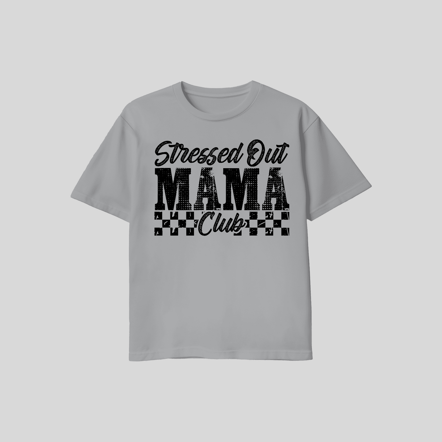 Stress Out Mama Club Tee