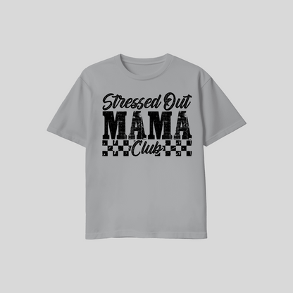 Stress Out Mama Club Tee